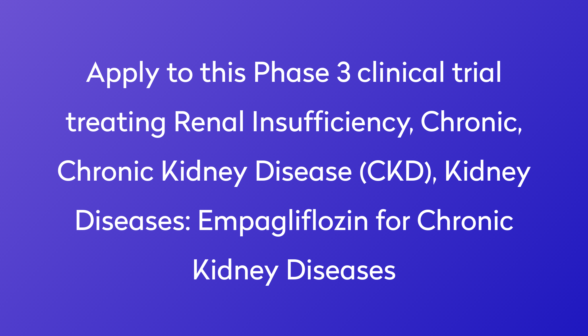 empagliflozin-for-chronic-kidney-diseases-clinical-trial-2022-power